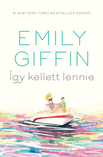 Book Így kellett lennie Emily Giffin