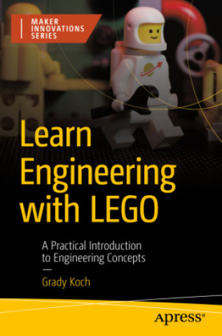 Książka Learn Engineering with LEGO Grady Koch