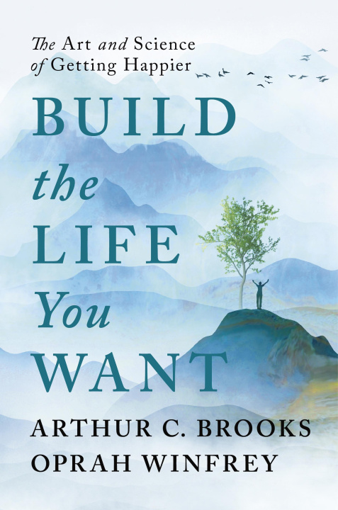 Książka Build the Life You Want: The Art and Science of Getting Happier Oprah Winfrey