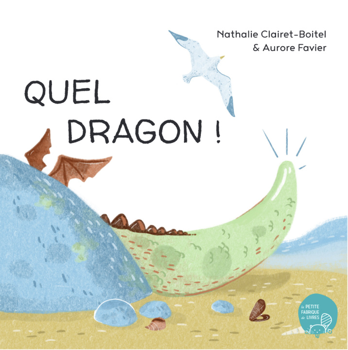 Book QUEL DRAGON ! CLAIRET BOITEL