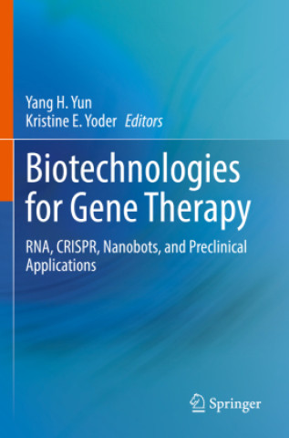 Könyv Biotechnologies for Gene Therapy Yang H. Yun