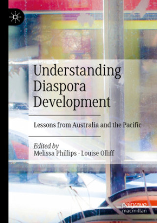 Βιβλίο Understanding Diaspora Development Melissa Phillips