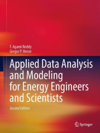 Kniha Applied Data Analysis and Modeling for Energy Engineers and Scientists T. Agami Reddy