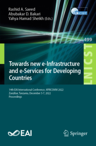Knjiga Towards new e-Infrastructure and e-Services for Developing Countries Rashid A. Saeed