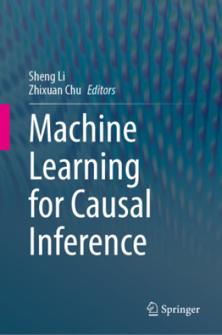 Book Machine Learning for Causal Inference Sheng Li