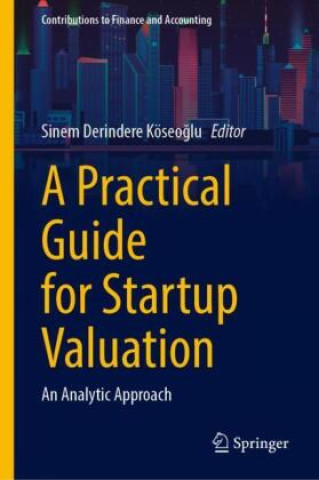 Buch A Practical Guide for Startup Valuation Sinem Derindere Köseoglu