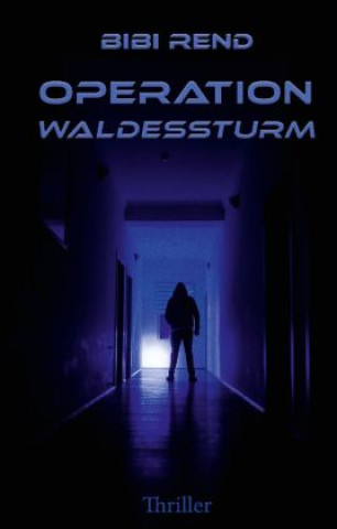 Livro Operation Waldessturm Bibi Rend