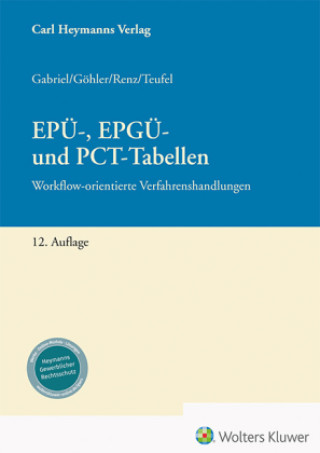 Книга EPÜ-, EPGÜ- und PCT-Tabellen Markus Gabriel