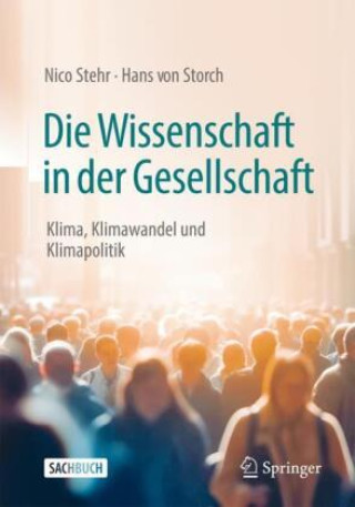 Kniha Die Wissenschaft in der Gesellschaft Nico Stehr
