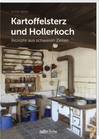 Kniha Kartoffelsterz und Hollerkoch Rupert Berndl