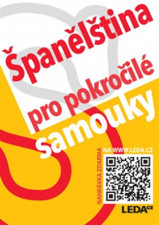 Carte Španělština pro pokročilé samouky + mp3 zdarma Libuše Prokopová