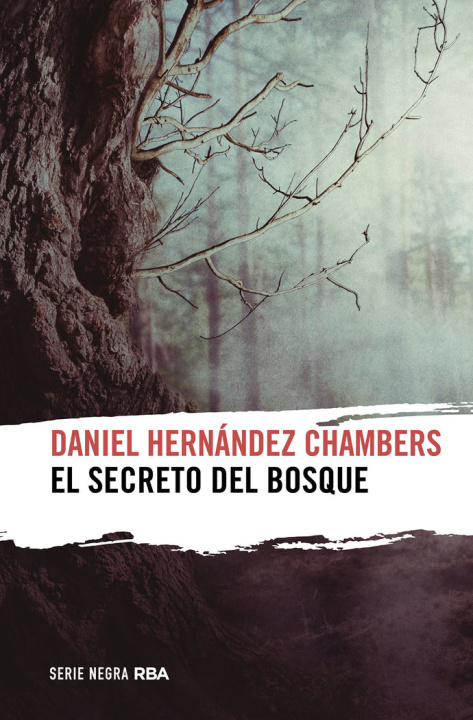 Knjiga EL SECRETO DEL BOSQUE HERNANDEZ CHAMBERS
