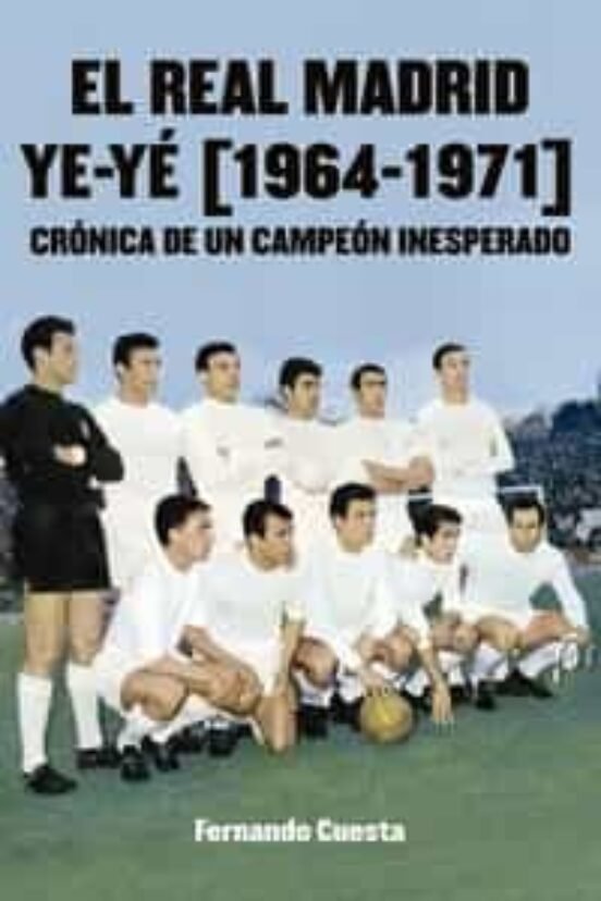 Kniha REAL MADRID YE-YE (1964-1971) CUESTA