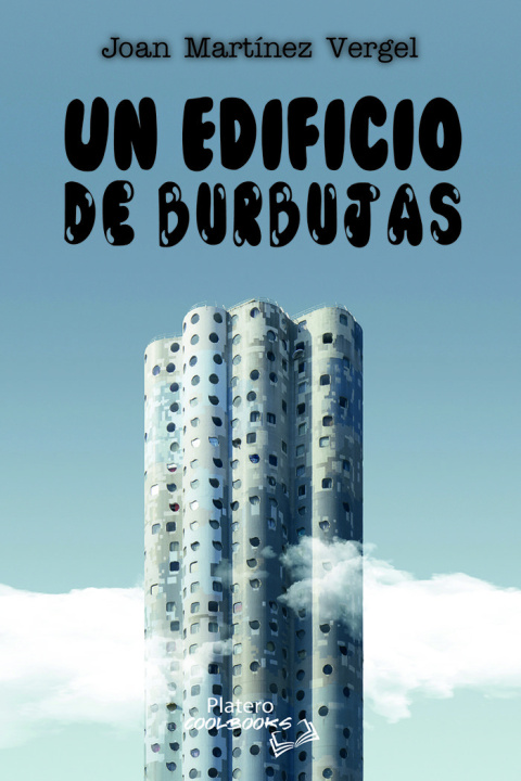 Knjiga UN EDIFICIO DE BURBUJAS MARTÍNEZ VERGEL