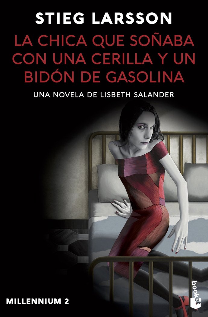 Könyv LA CHICA QUE SOÑABA CON UNA CERILLA Y UN BIDON DE Stieg Larsson