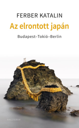 Book Az elrontott Japán Ferber Katalin