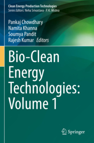 Kniha Bio-Clean Energy Technologies: Volume 1 Pankaj Chowdhary