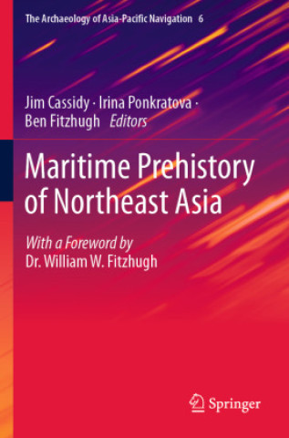 Kniha Maritime Prehistory of Northeast Asia Jim Cassidy