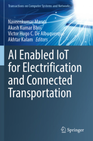 Livro AI Enabled IoT for Electrification and Connected Transportation Naveenkumar Marati