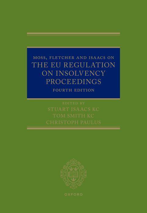 Kniha Moss, Fletcher and Isaacs on The EU Regulation on Insolvency Proceedings 4/e (Hardback) 
