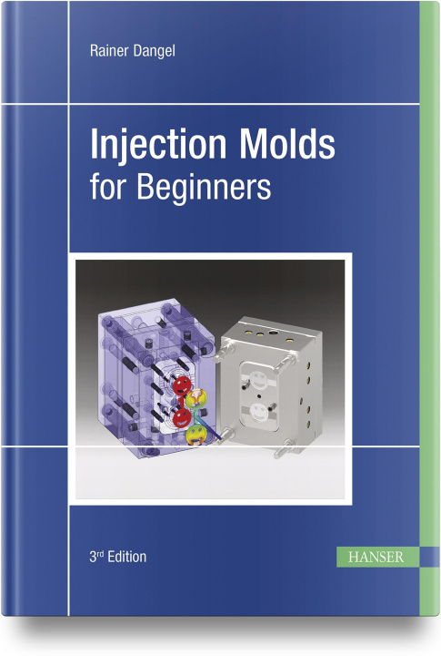 Könyv Injection Molds for Beginners 