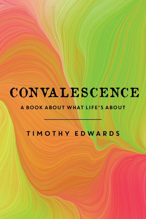 Livro Convalescence Timothy Edwards