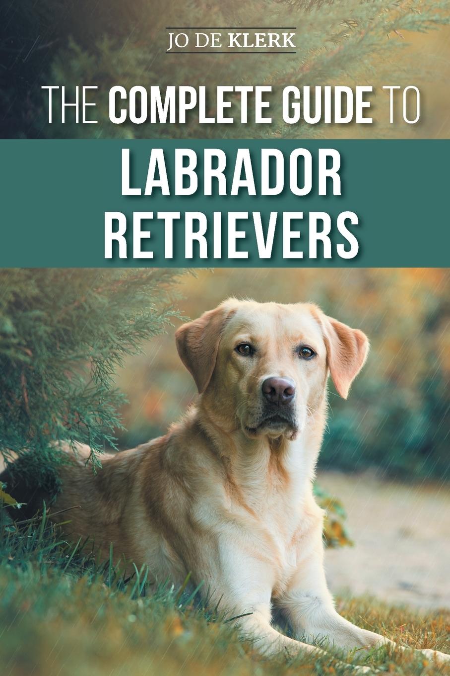Knjiga The Complete Guide to Labrador Retrievers 