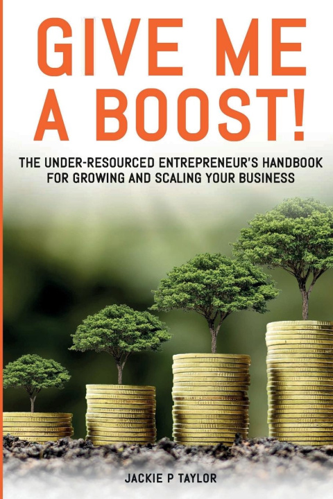 Kniha Give Me A Boost! Jackie P. Taylor