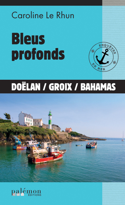 Knjiga Bleus profonds le rhun