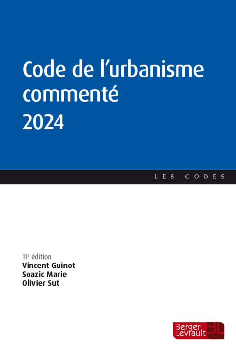 Kniha Code de l'urbanisme commente 2024 (11e ed) Guinot vincent