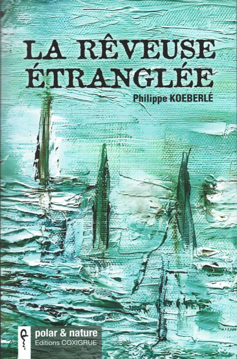 Carte La Rêveuse étranglée Koeberlé Philippe