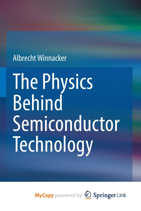 Knjiga Physics Behind Semiconductor Technology Winnacker Albrecht Winnacker