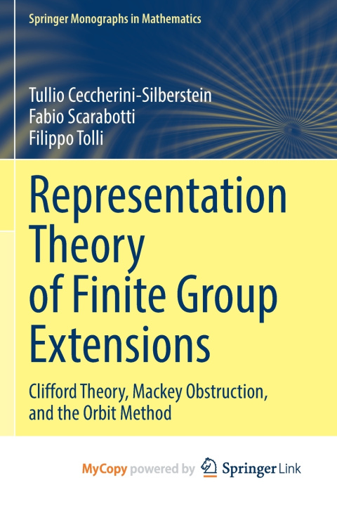 Knjiga Representation Theory of Finite Group Extensions Ceccherini-Silberstein Tullio Ceccherini-Silberstein