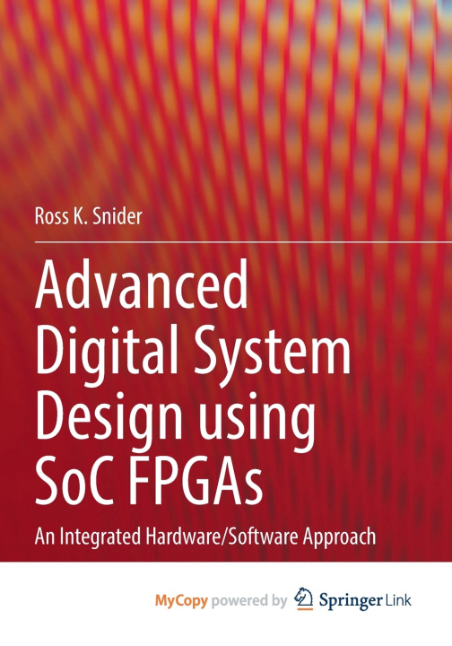 Knjiga Advanced Digital System Design using SoC FPGAs Snider Ross K. Snider