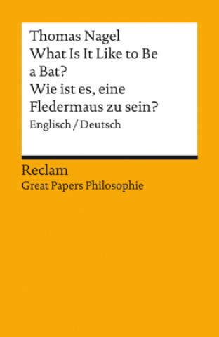 Könyv What Is It Like to Be a Bat? / Wie ist es, eine Fledermaus zu sein? Ulrich Diehl