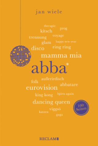 Kniha ABBA | Wissenswertes über die erfolgreichste Popband der Welt | Reclam 100 Seiten 