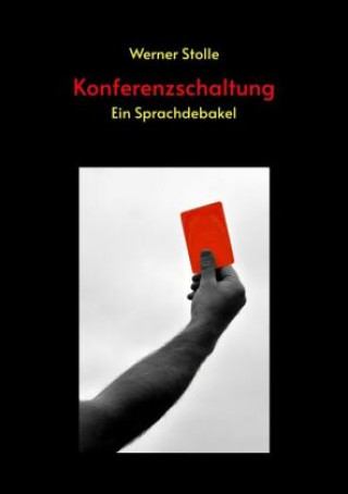 Kniha Konferenzschaltung Werner Stolle