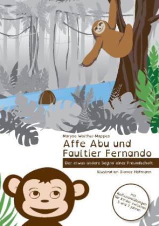Kniha Affe Abu und Faultier Fernando Maryse Walther-Mappes