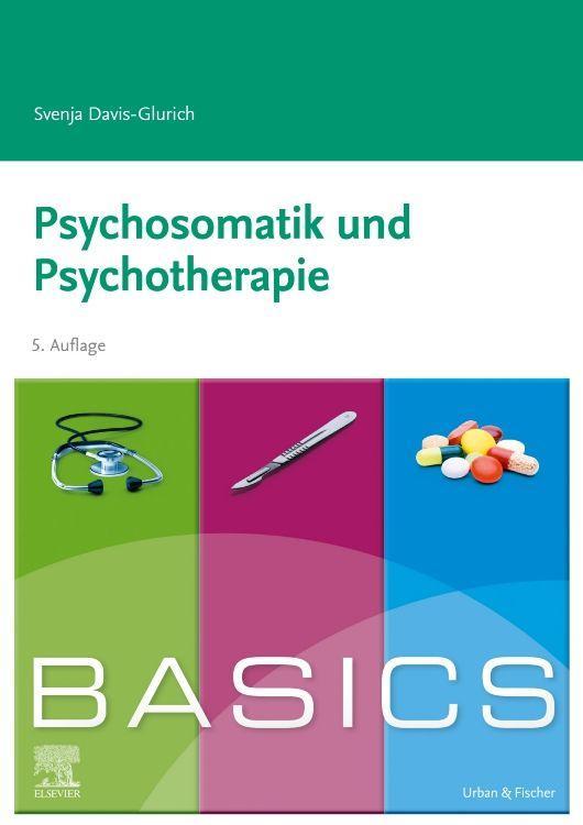 Kniha BASICS Psychosomatik und Psychotherapie Svenja Davis-Glurich