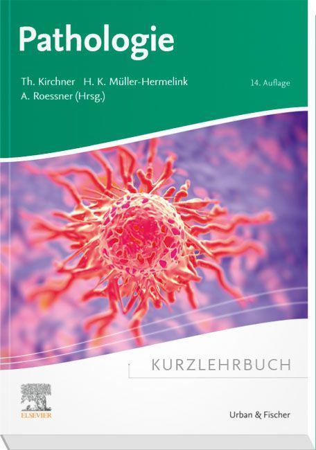 Kniha Kurzlehrbuch Pathologie Thomas Kirchner