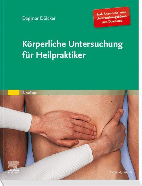 Kniha Körperliche Untersuchung für Heilpraktiker Dagmar Dölcker