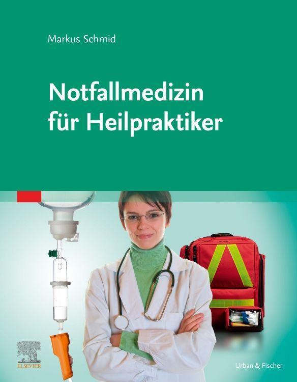 Könyv Notfallmedizin für Heilpraktiker Markus Schmid