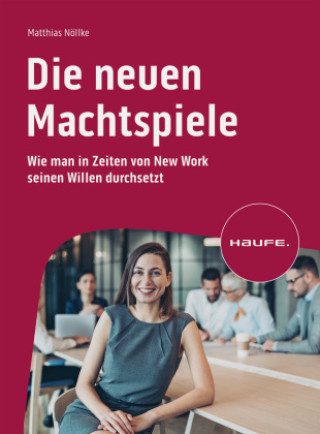 Knjiga Die neuen Machtspiele Matthias Nöllke