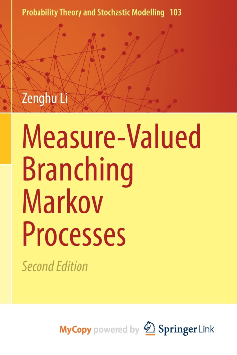 Knjiga Measure-Valued Branching Markov Processes Li Zenghu Li