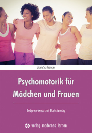 Kniha Psychomotorik für Mädchen und Frauen Gisela Schlesinger