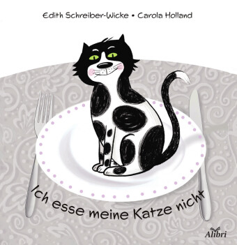 Kniha Ich esse meine Katze nicht Carola Holland