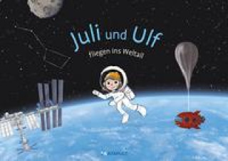 Книга Juli und Ulf fliegen ins All 
