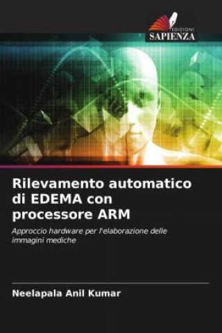 Book Rilevamento automatico di EDEMA con processore ARM Neelapala Anil Kumar