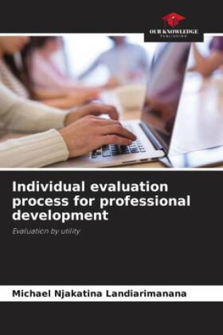 Knjiga Individual evaluation process for professional development Michael Njakatina Landiarimanana