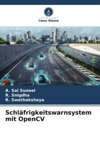 Knjiga Schläfrigkeitswarnsystem mit OpenCV R. Snigdha